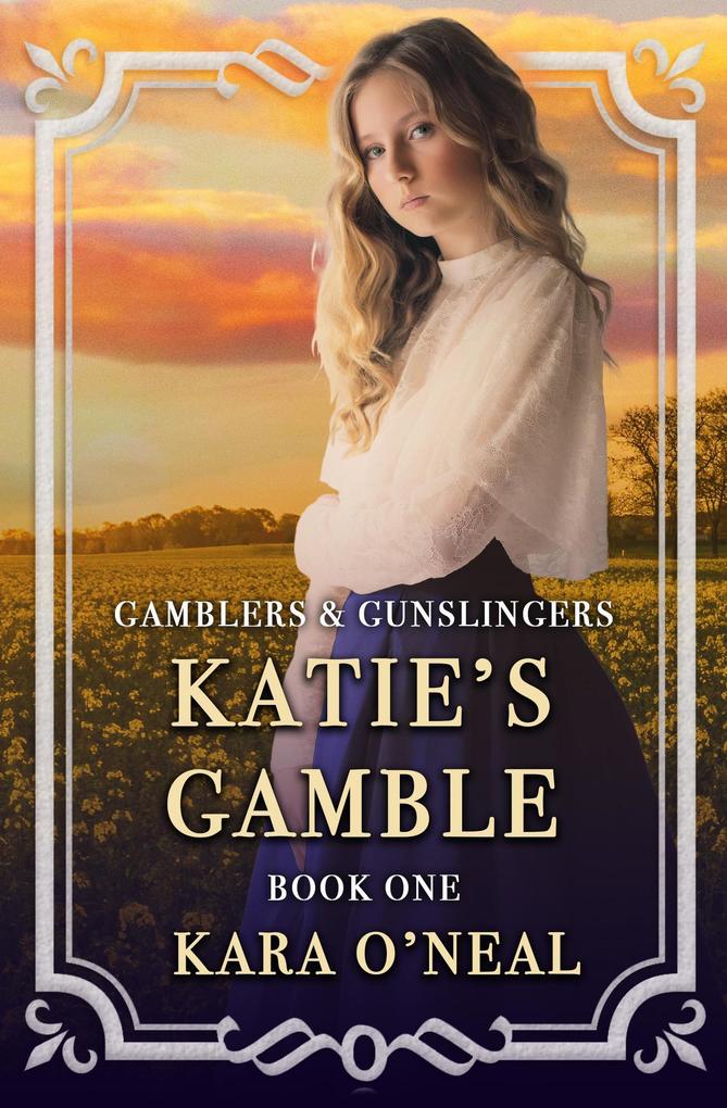 Katie's Gamble (Gamblers & Gunslingers #1)