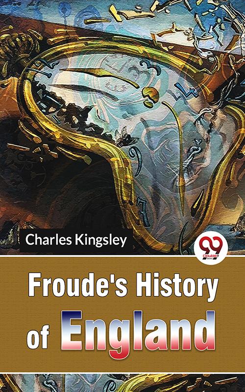 Froude‘S History Of England