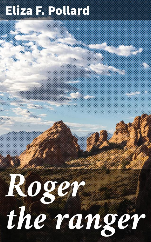 Roger the ranger