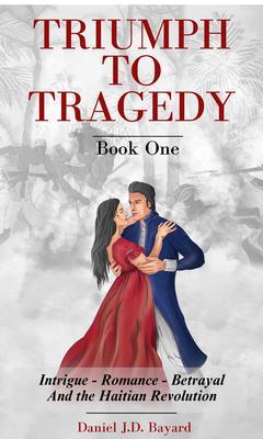 Triumph To Tragedy - Book One
