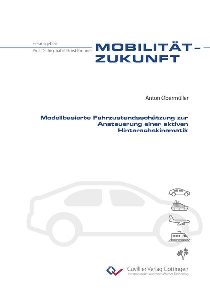 Modellbasierte Fahrzustandsschätzung zur Ansteuerung einer aktiven Hinterachskinematik