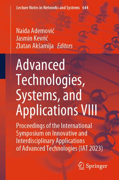 Advanced Technologies Systems and Applications VIII