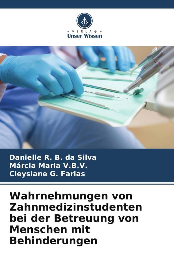 Wahrnehmungen von Zahnmedizinstudenten bei der Betreuung von Menschen mit Behinderungen