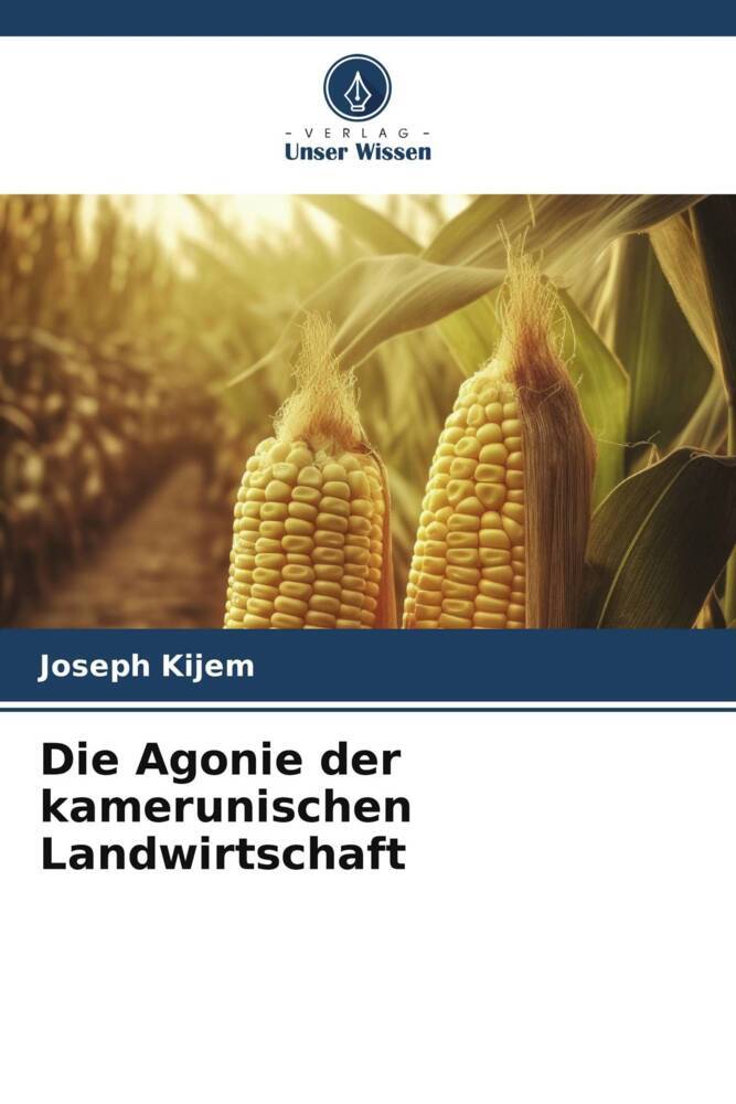 Die Agonie der kamerunischen Landwirtschaft