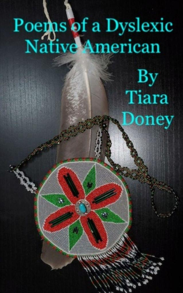 Poems of a Dyslexic Native American