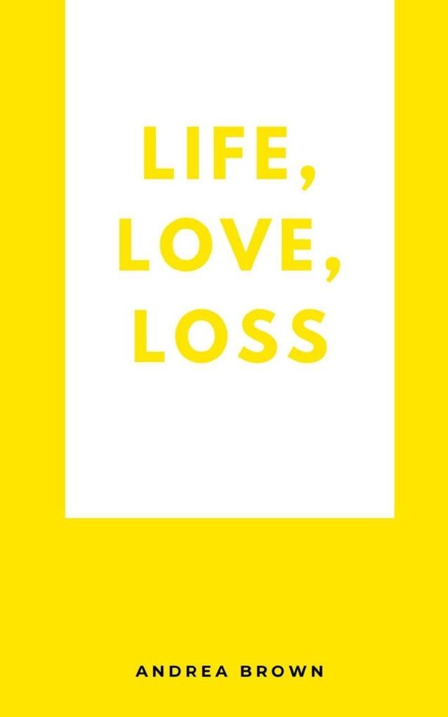 Life Love Loss