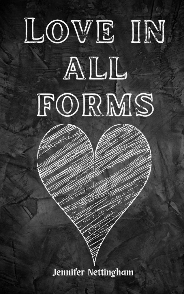 Love in all forms