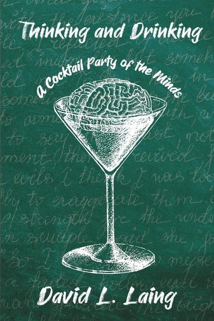 Thinking and Drinking: A Cocktail Party of the Minds