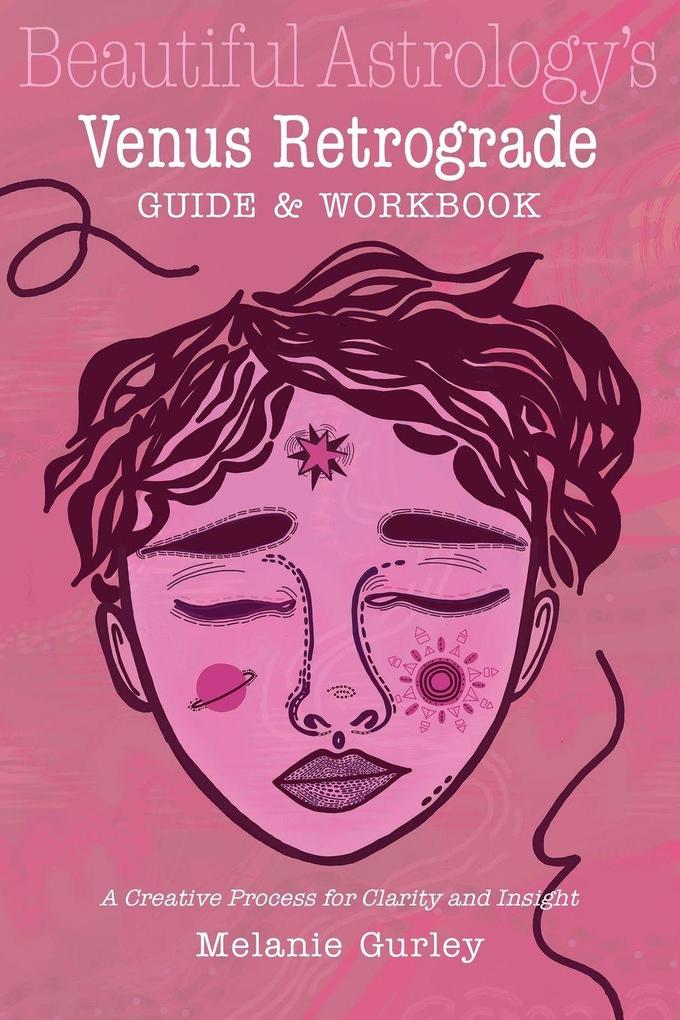 Beautiful Astrology's Venus Retrograde Guide and Workbook