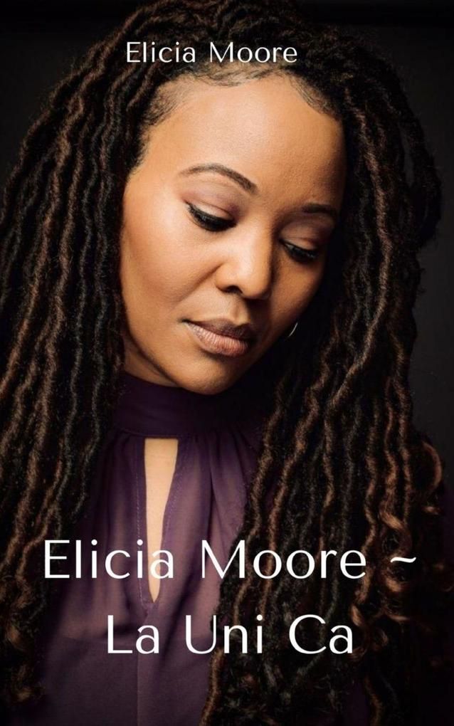 Elicia Moore ~ La Uni Ca