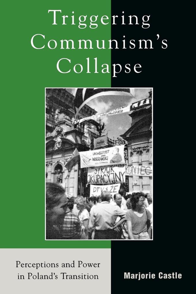 Triggering Communism's Collapse