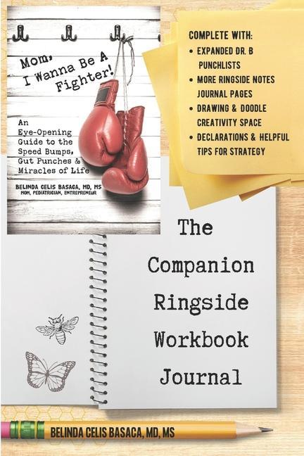 Mom I Wanna Be A Fighter! The Companion Ringside Workbook Journal