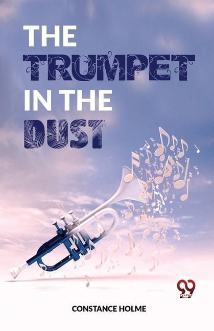 The Trumpet In The Dust