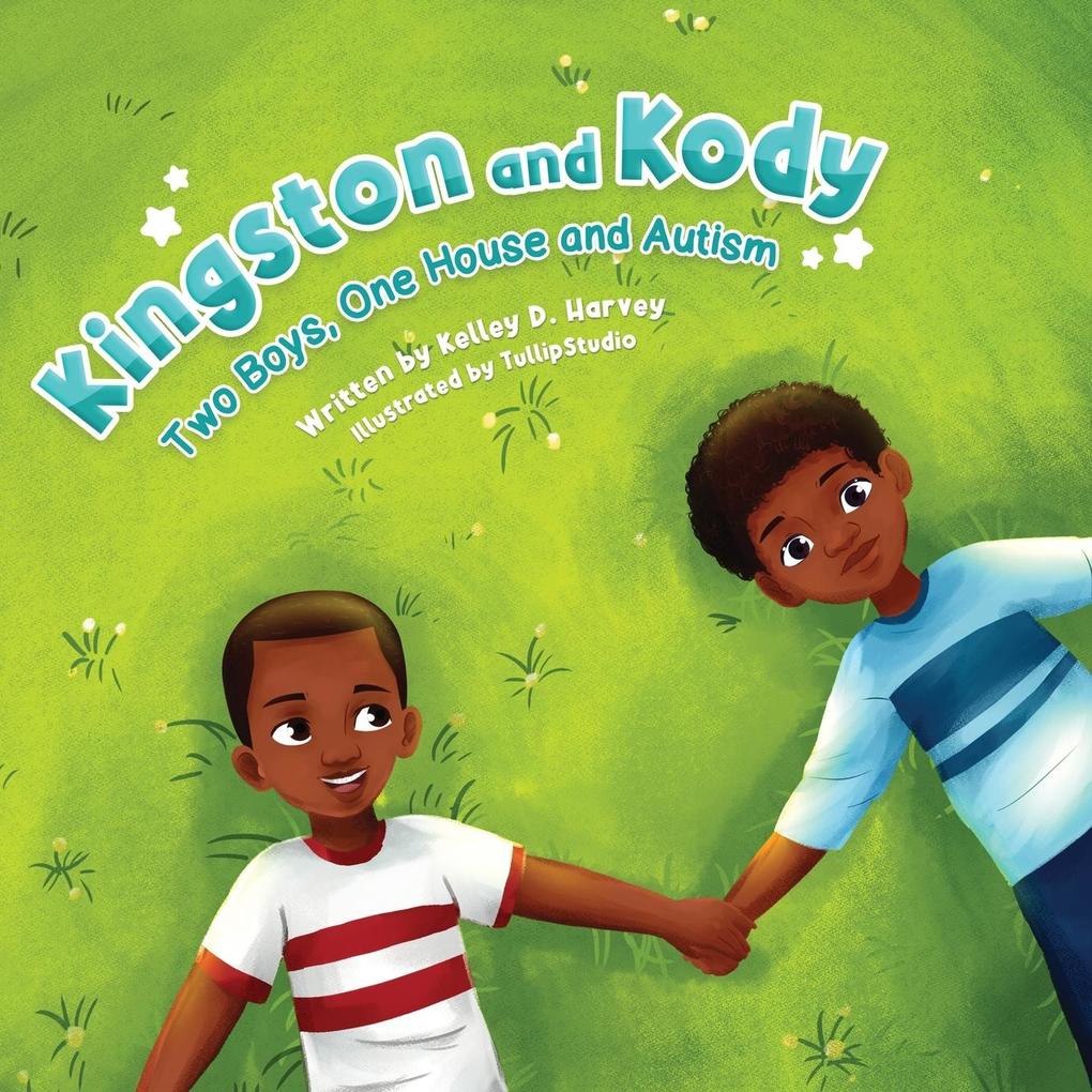 Kingston and Kody: Two Boys One House and Autism