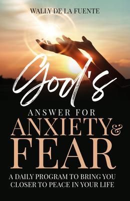 God‘s Answer for Anxiety & Fear