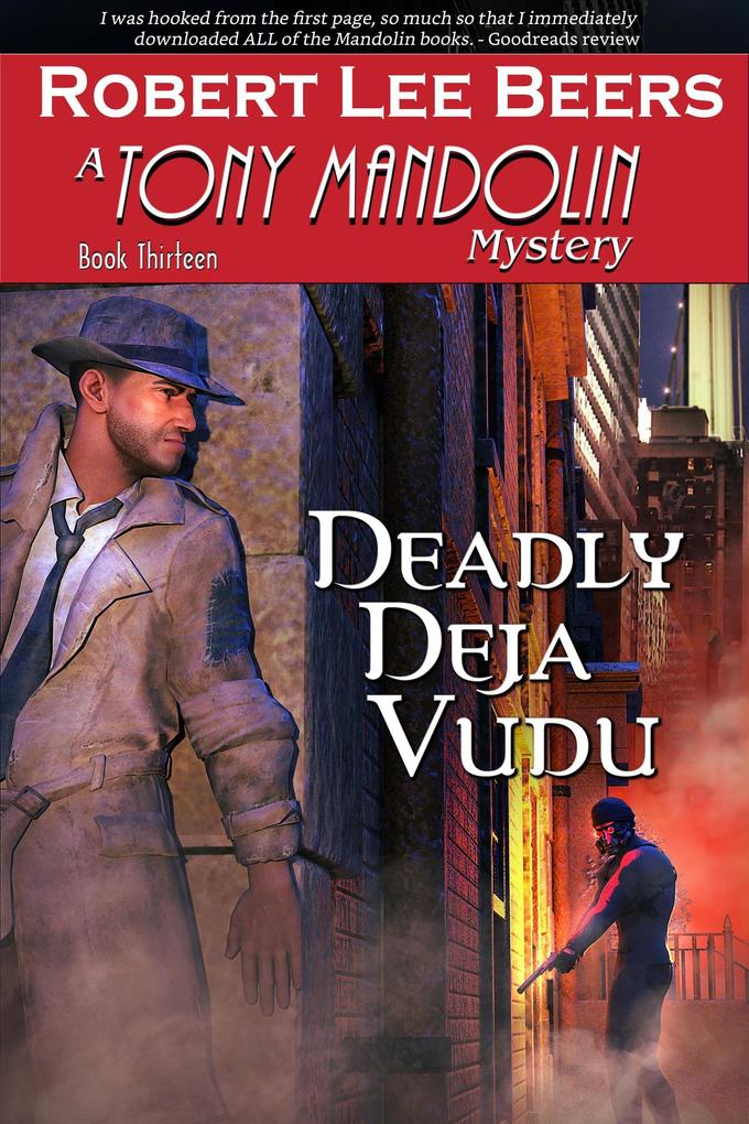 Deadly DeJa Vudu (The Tony Mandolin Mysteries #13)