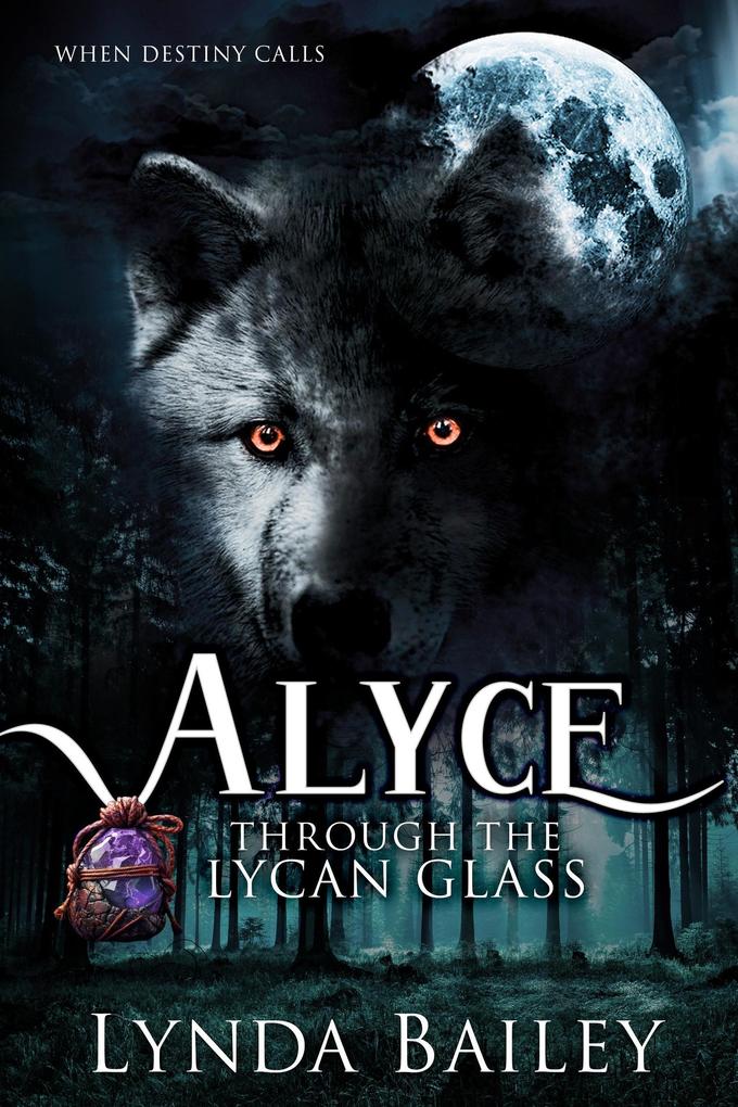 Alyce - Through the Lycan Glass