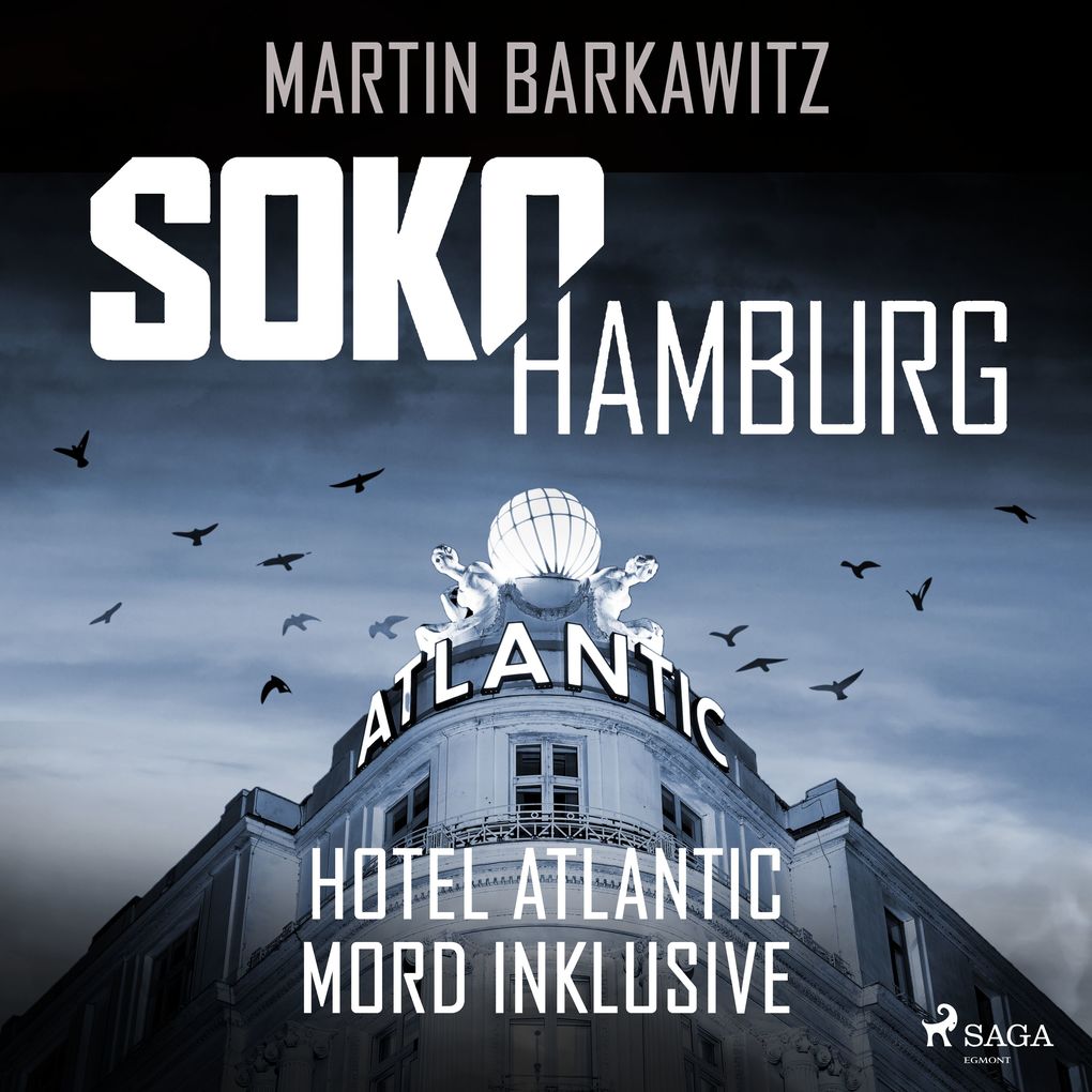 SoKo Hamburg: Hotel Atlantic Mord inklusive (Ein Fall für Heike Stein Band 7)