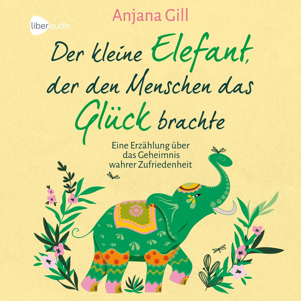 Der kleine Elefant der den Menschen das Glück brachte