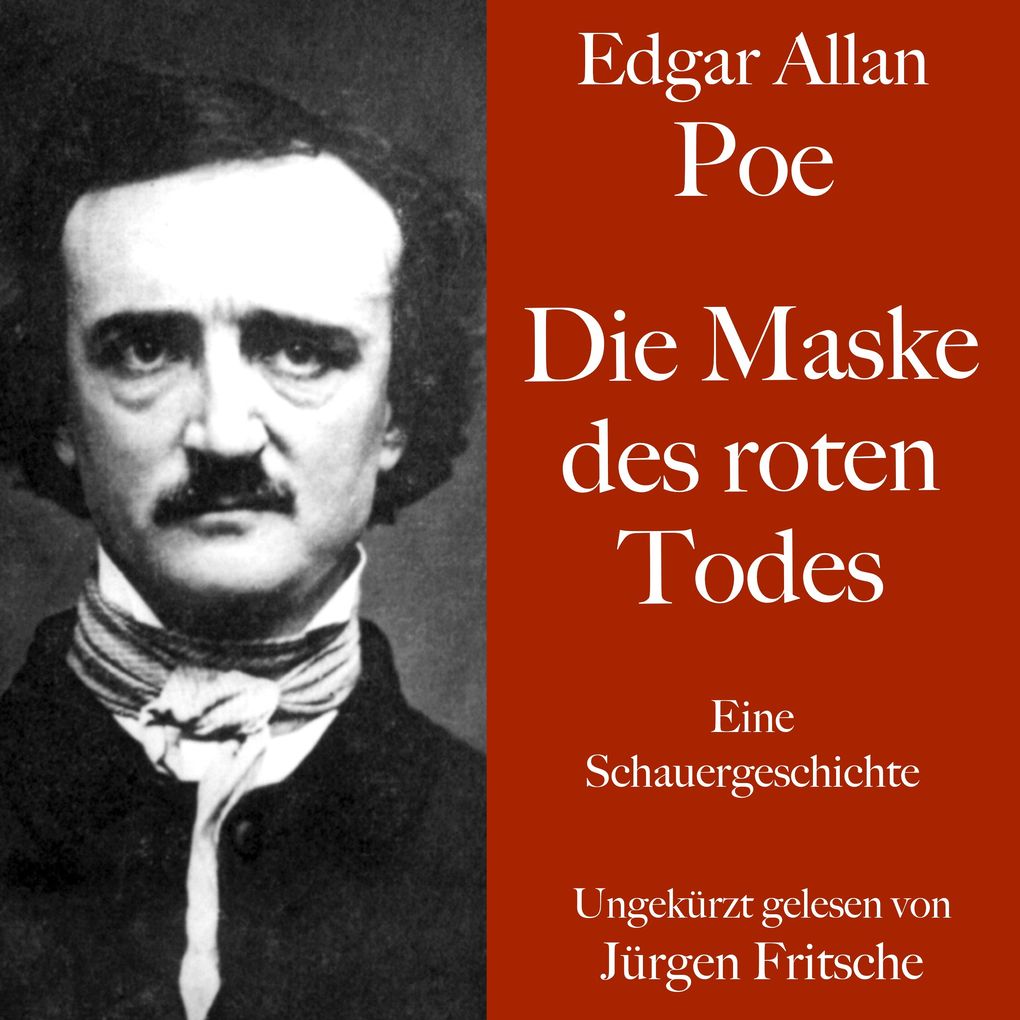 Edgar Allan Poe: Die Maske des roten Todes