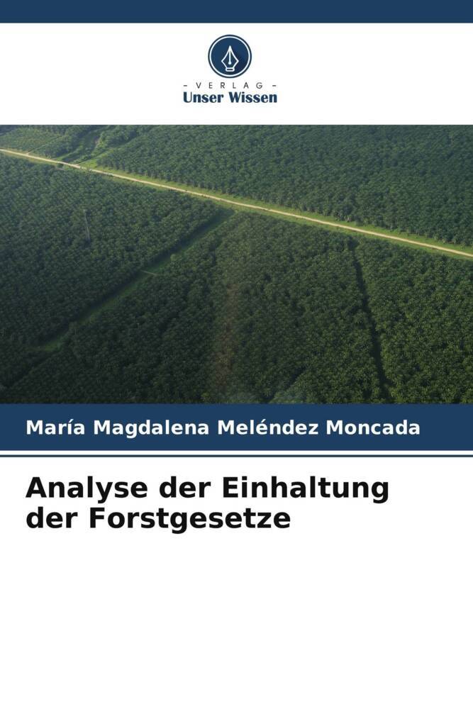 Analyse der Einhaltung der Forstgesetze