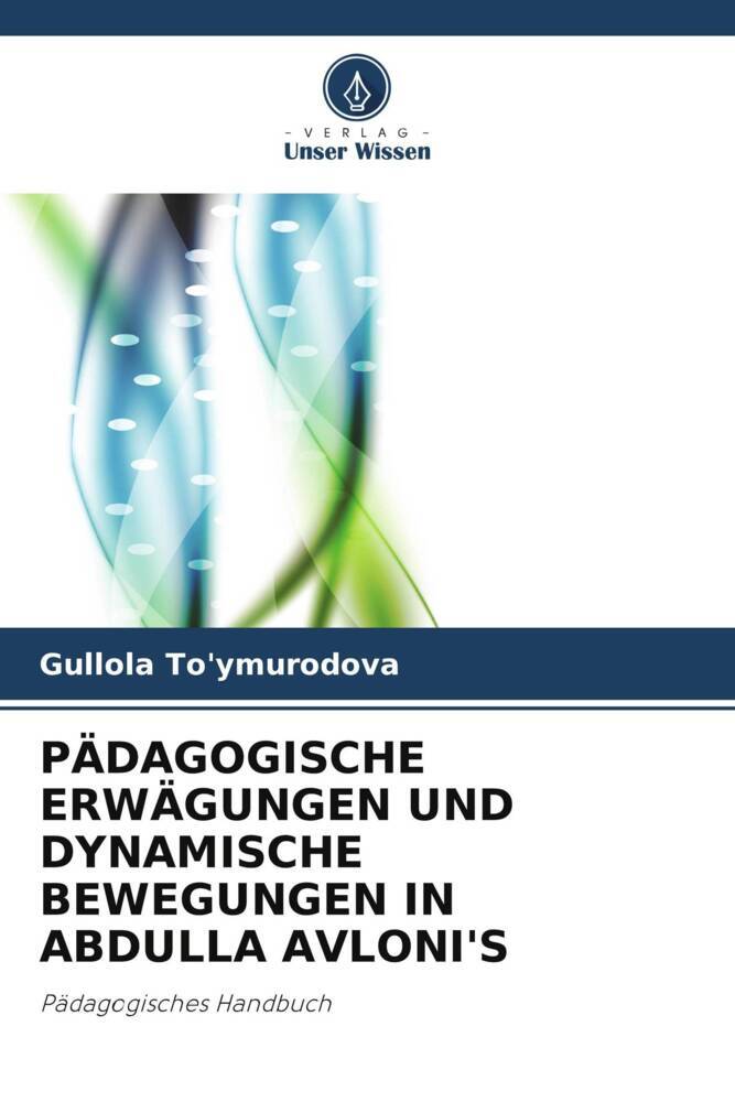 PÄDAGOGISCHE ERWÄGUNGEN UND DYNAMISCHE BEWEGUNGEN IN ABDULLA AVLONI'S