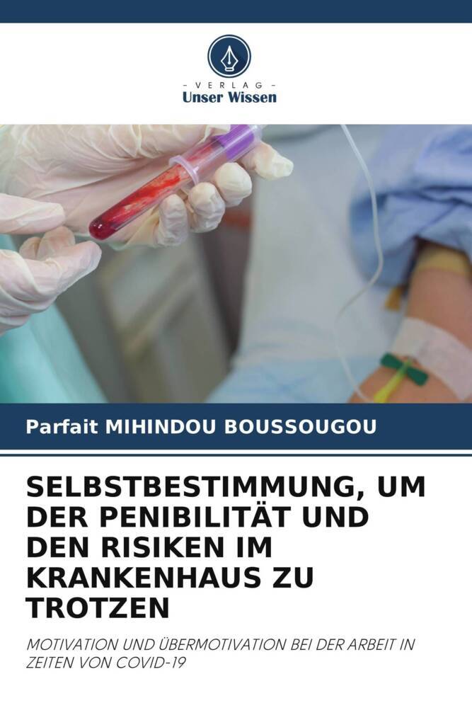 SELBSTBESTIMMUNG UM DER PENIBILITÄT UND DEN RISIKEN IM KRANKENHAUS ZU TROTZEN