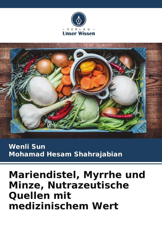 Mariendistel Myrrhe und Minze Nutrazeutische Quellen mit medizinischem Wert
