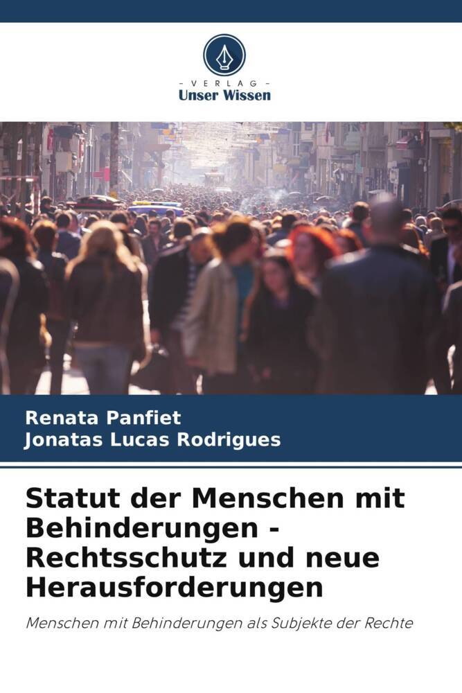 Statut der Menschen mit Behinderungen - Rechtsschutz und neue Herausforderungen
