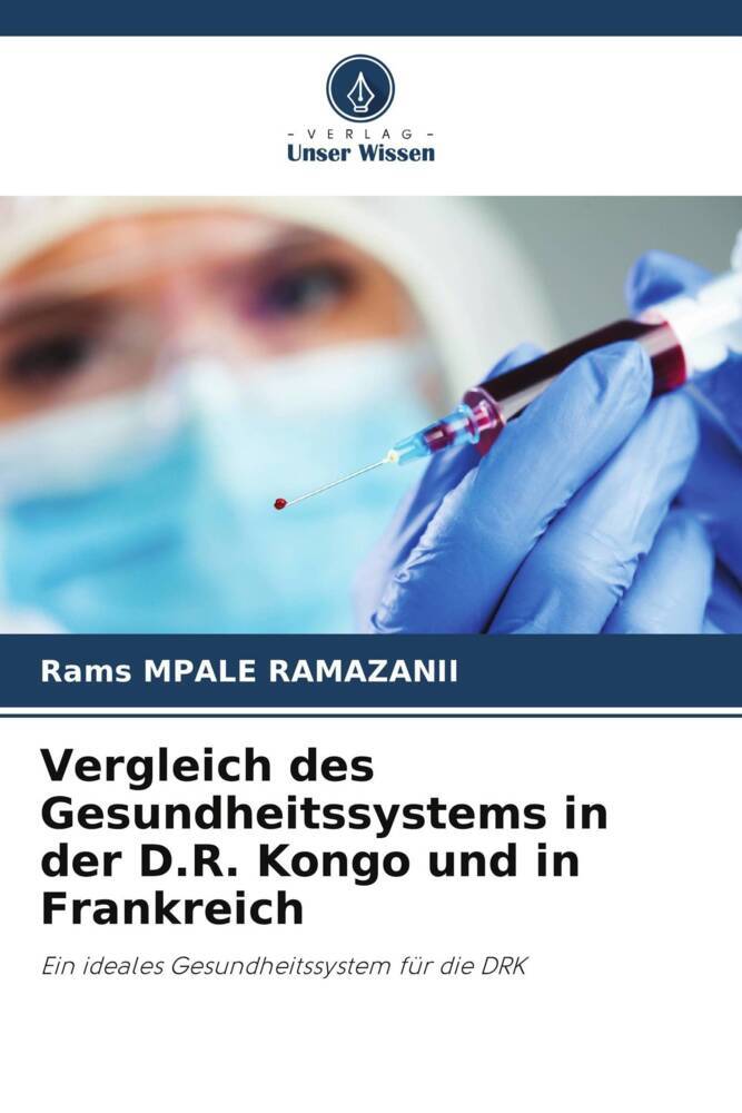 Vergleich des Gesundheitssystems in der D.R. Kongo und in Frankreich