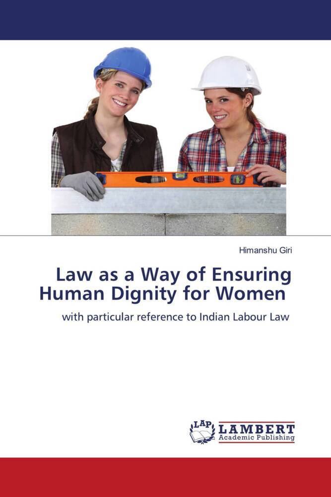 Law as a Way of Ensuring Human Dignity for Women