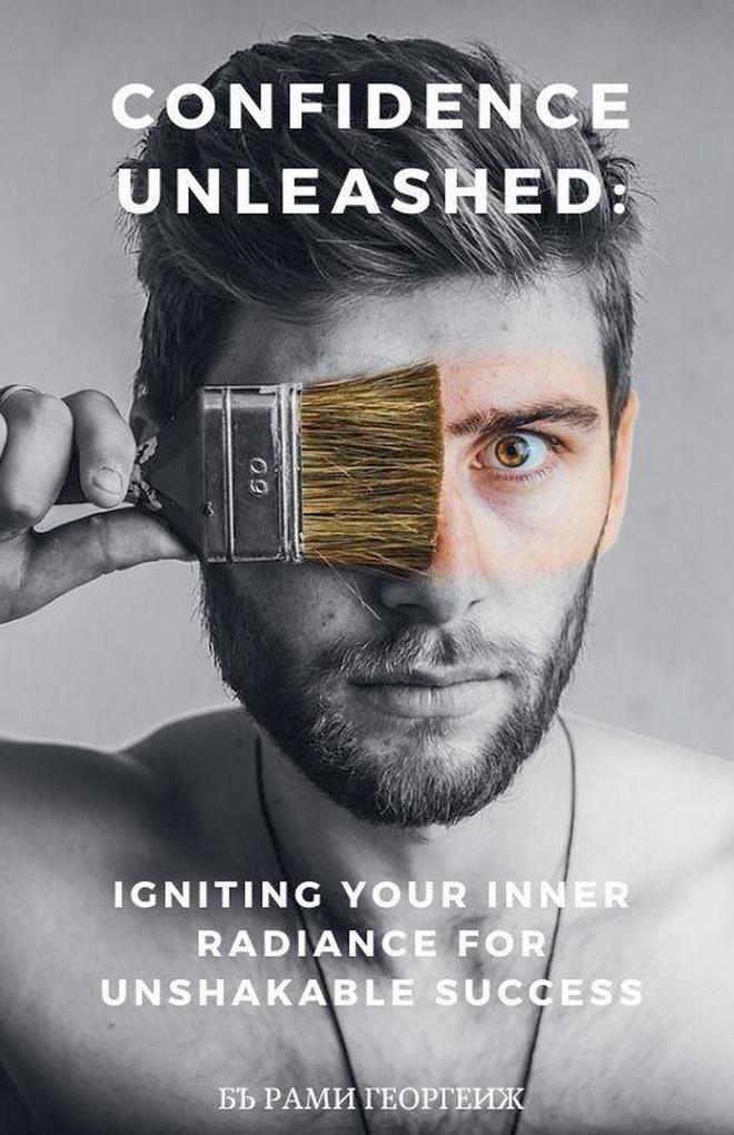 Confidence Unleashed