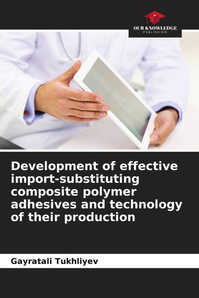 Development of effective import-substituting composite polymer adhesives and technology of their production