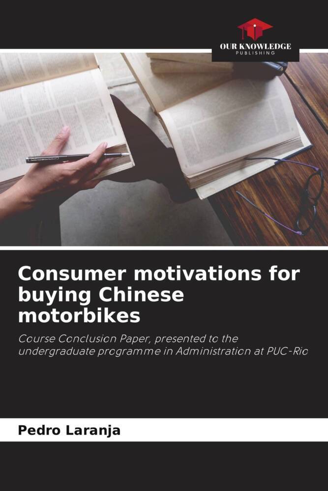Consumer motivations for buying Chinese motorbikes