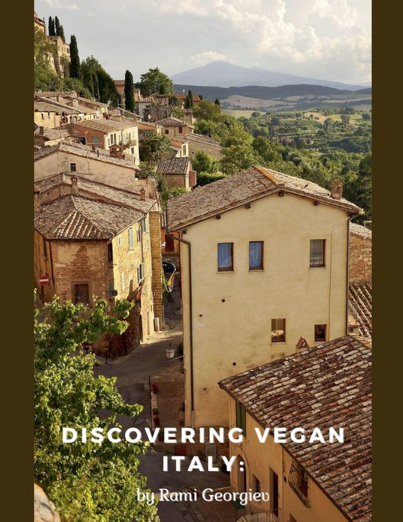 Discovering Vegan Italy