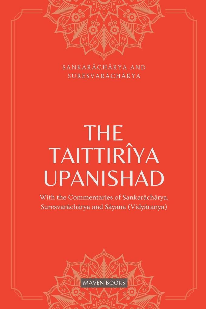 THE TAITTIRIYA UPANISHAD
