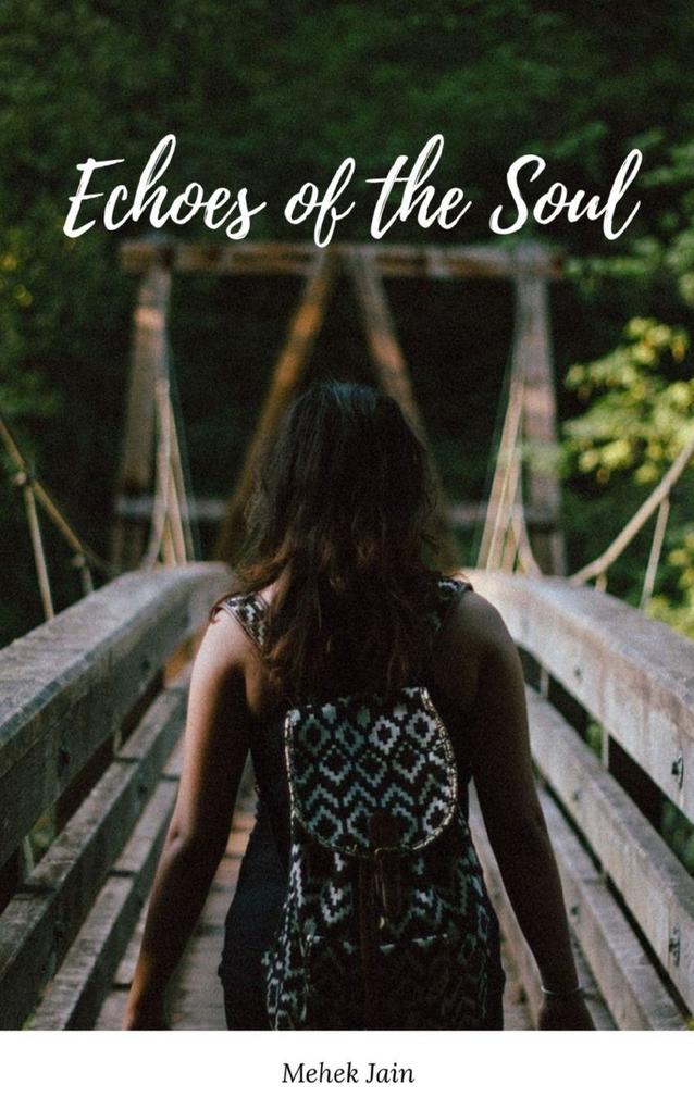 Echoes of the Soul