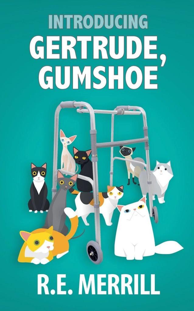 Introducing Gertrude Gumshoe