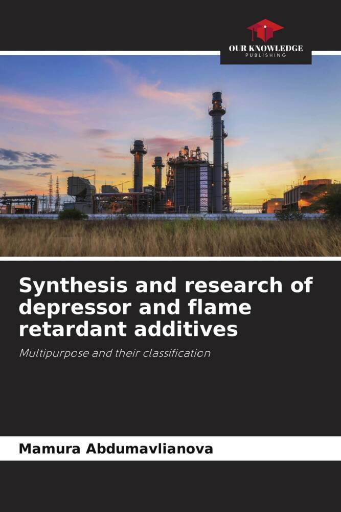 Synthesis and research of depressor and flame retardant additives