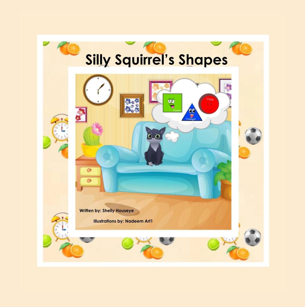 Silly Squirrel‘s Shapes (Meet Learning Cats #1)