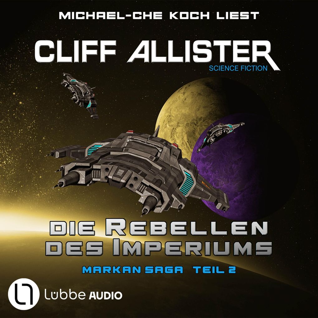 Die Rebellen des Imperiums - Markan-Saga Teil 2