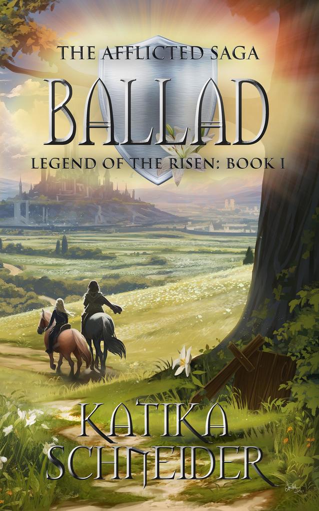 Ballad (The Afflicted Saga: Legend of the Risen #1)