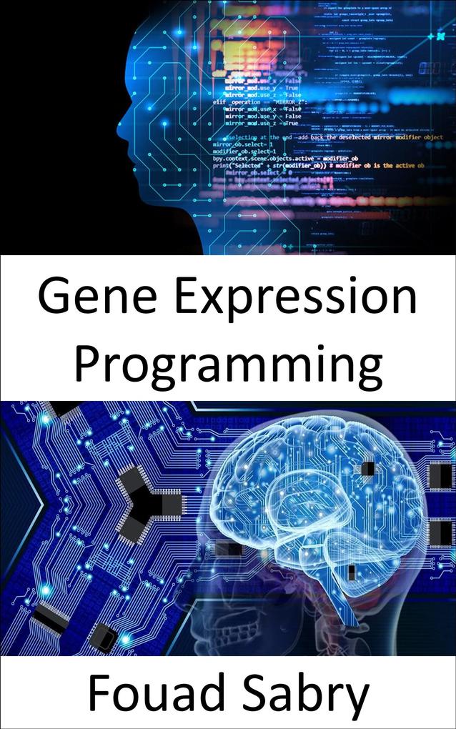Gene Expression Programming