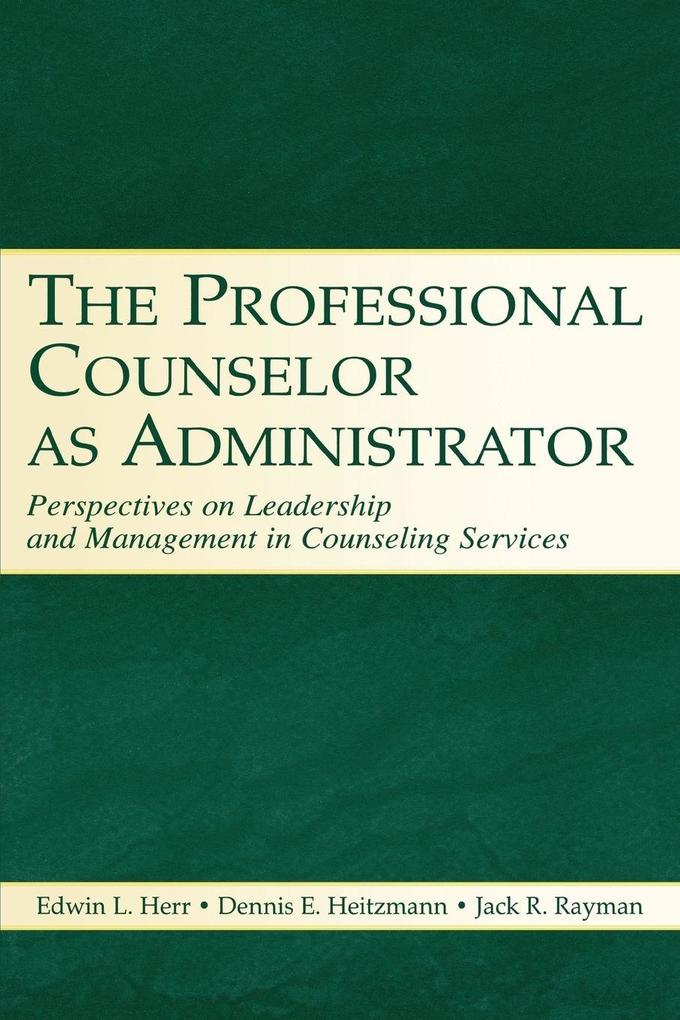The Professional Counselor as Administrator