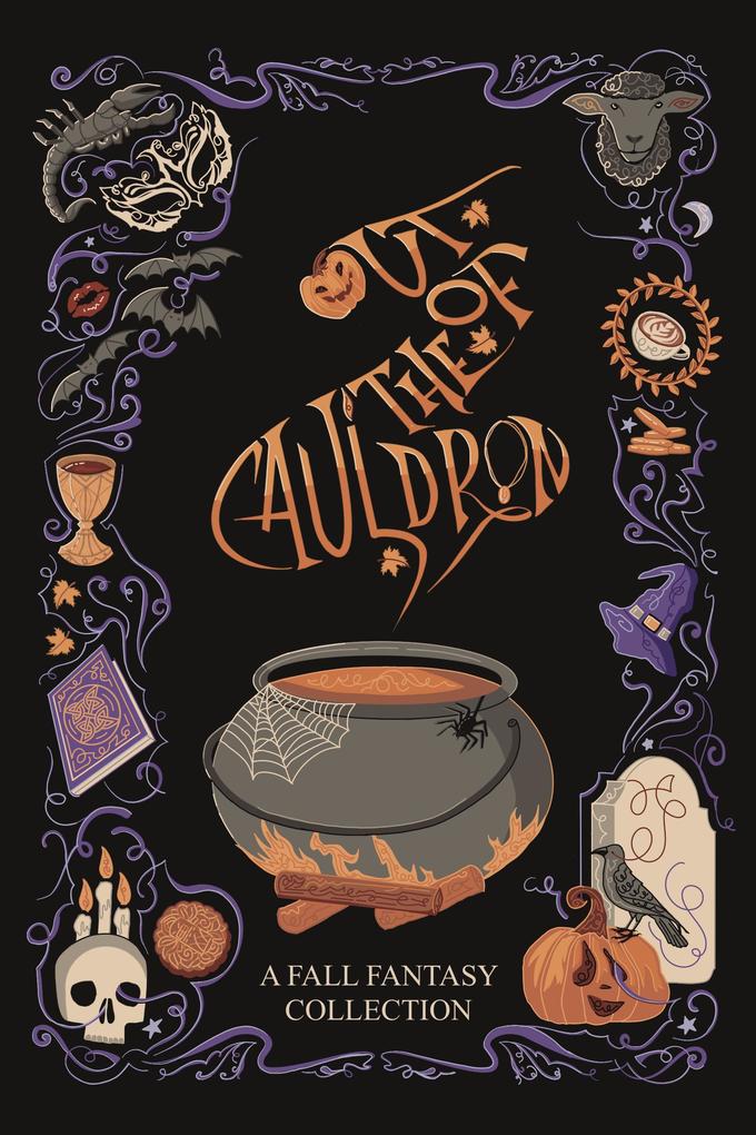 Out of the Cauldron: A Fall Fantasy Collection