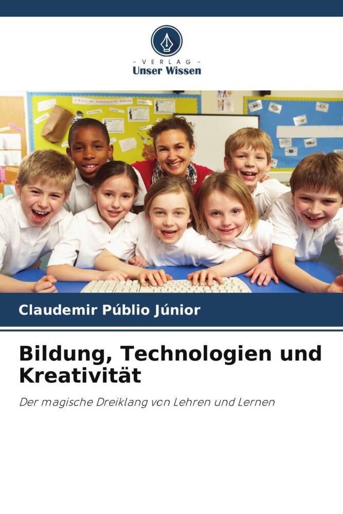 Bildung Technologien und Kreativität