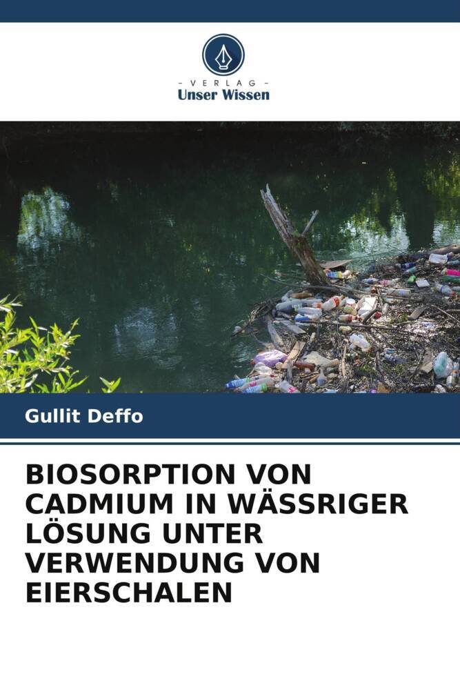 BIOSORPTION VON CADMIUM IN WÄSSRIGER LÖSUNG UNTER VERWENDUNG VON EIERSCHALEN