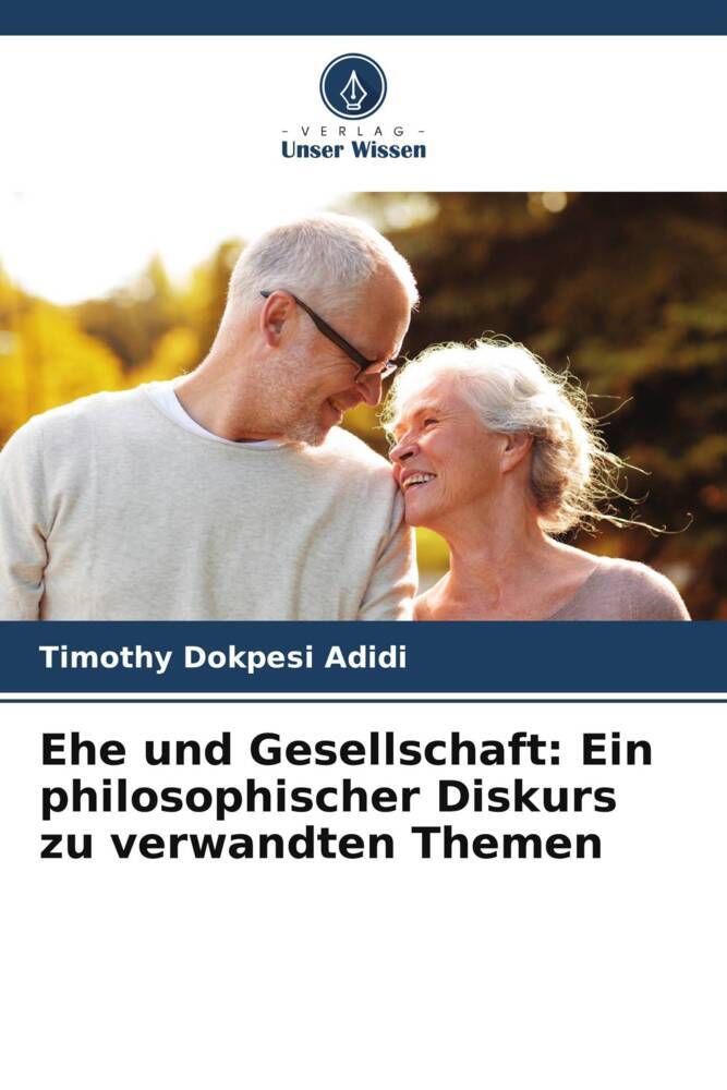 Ehe und Gesellschaft: Ein philosophischer Diskurs zu verwandten Themen