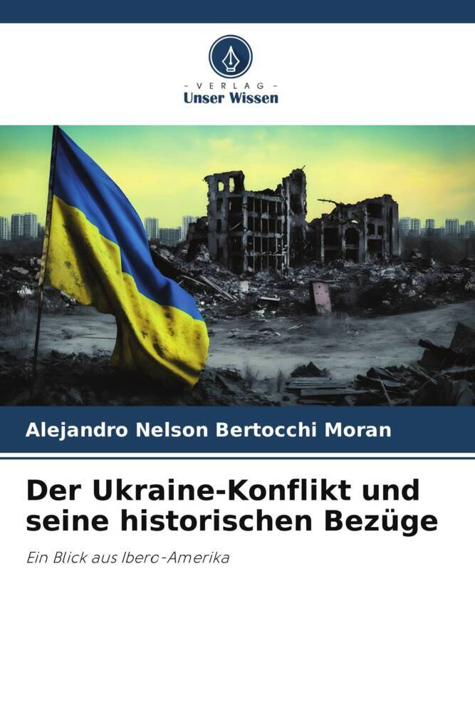 Der Ukraine-Konflikt und seine historischen Bezüge