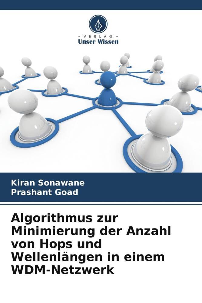 Algorithmus zur Minimierung der Anzahl von Hops und Wellenlängen in einem WDM-Netzwerk